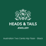 Dark green Heads and Tails Jewellery placeholder graphic, crest and shop name above the words Australian Two Cents Hip Flask - Black