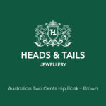 Dark green Heads and Tails Jewellery placeholder graphic, crest and shop name above the words Australian Two Cents Hip Flask - Brown